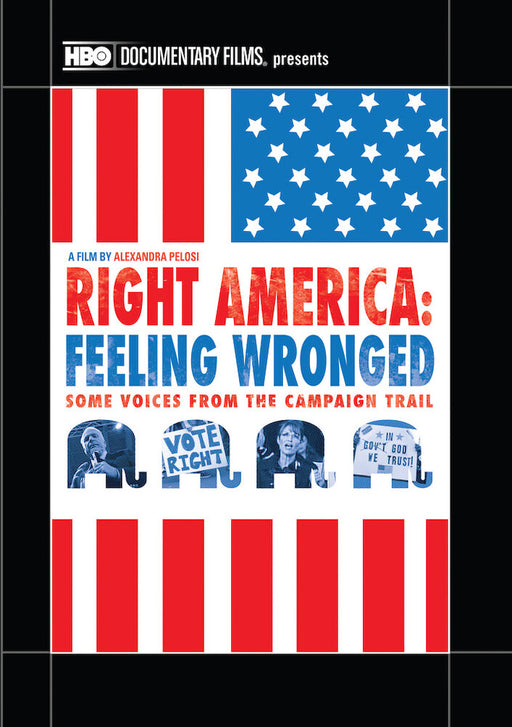 Right America: Feeling Wronged- Some Voices From the Campaign Trail (MOD) (DVD Movie) - movie cover art