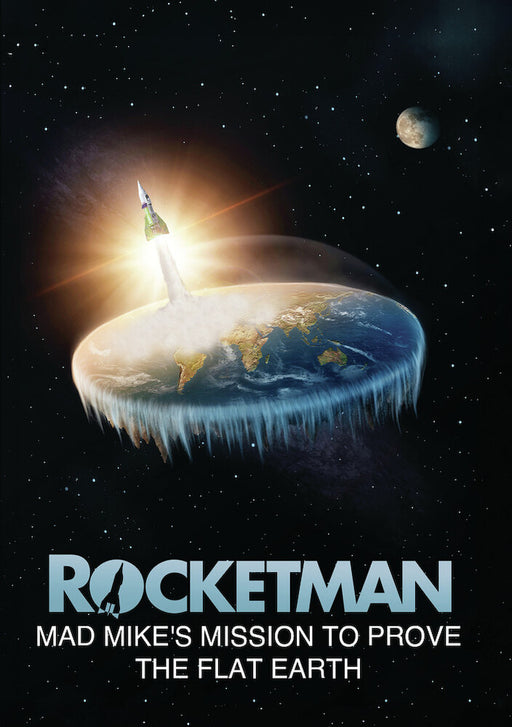 Rocketman: Mad Mike's Mission to Prove the Flat Earth (MOD) (DVD Movie) - movie cover art