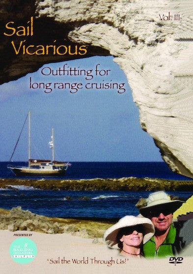 Sail Vicarious Vol. 3: Outfitting for Long Range Cruising (MOD) (DVD Movie) - movie cover art