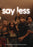 Say Less (MOD) (DVD Movie) - movie cover art