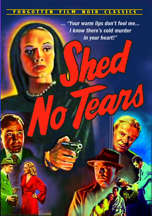 Shed No Tears (MOD) (DVD MOVIE) - movie cover art
