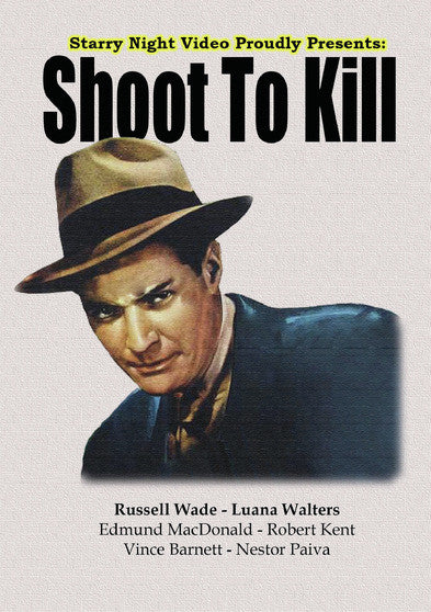 Shoot To Kill (MOD) (DVD Movie) - movie cover art