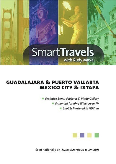 Smart Travels Pacific Rim with Rudy Maxa: Guadalajara & Puerto Vallarta / Mexico City & Ixtapa (MOD) (DVD Movie) - movie cover art