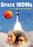 Space MOMs (MOD) (DVD Movie) - movie cover art