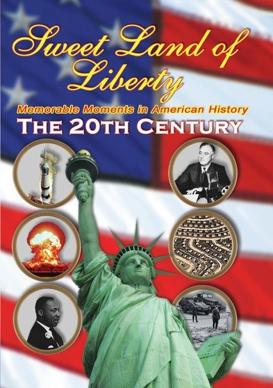 Sweet Land of Liberty - America in the 20th Century (MOD) (DVD Movie) - movie cover art