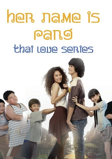 Thai Love Series - Her Name is Pang (MOD) (DVD Movie) - movie cover art