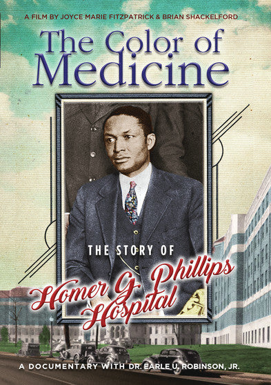 The Color of Medicine: The Story of Homer G. Phillips Hospital (MOD) (DVD Movie) - movie cover art