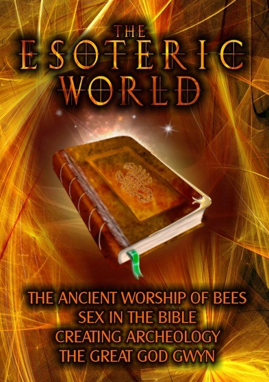 The Esoteric World: The Ancient Worship Of Bees, Sex In The Bible, Creating Archeology, The Great (MOD) (DVD Movie) - movie cover art