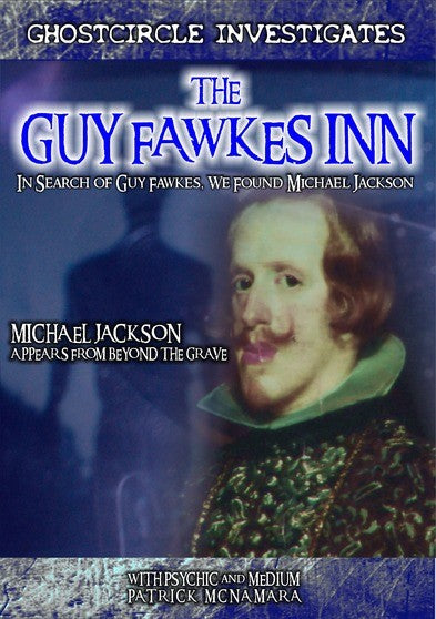 The Guy Fawkes Inn: In Search Of Guy Fawkes, We Found Michael Jackson (MOD) (DVD Movie) - movie cover art