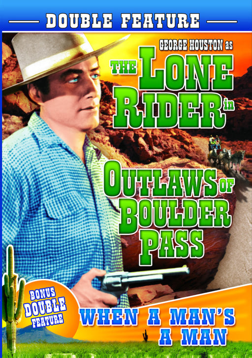 The Lone Rider: Outlaws of Boulder Pass (1942) / When a Man's a Man (1 (MOD) (DVD MOVIE)