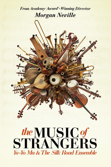 The Music of Strangers: Yo-Yo Ma & the Silk Road Ensemble (MOD) (DVD Movie) - movie cover art