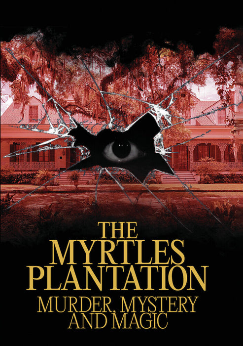 The Myrtles Plantation: Murder, Mystery, and Magic (MOD) (DVD Movie) - movie cover art