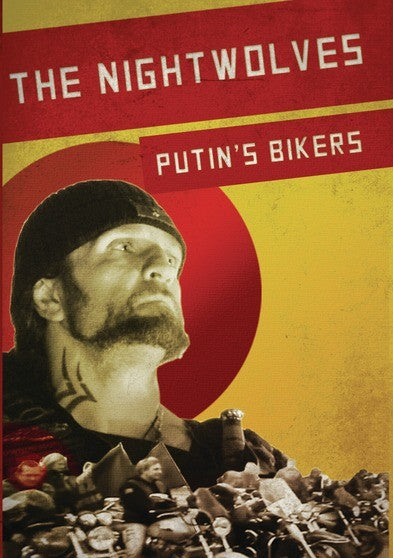 The Nightwolves: Putin's Bikers (MOD) (DVD Movie) - movie cover art