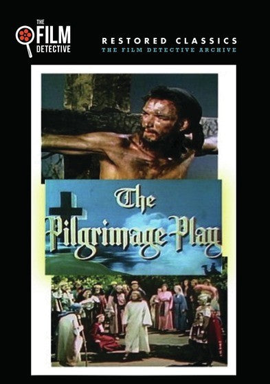 The Pilgrimage Play (The Film Detective Restored Version) (MOD) (DVD Movie) - movie cover art