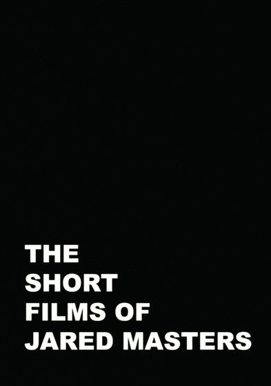 The Short Films of Jared Masters (MOD) (DVD Movie) - movie cover art