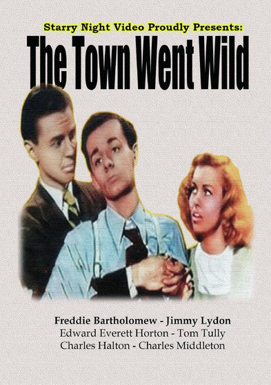 The Town Went Wild (MOD) (DVD Movie) - movie cover art