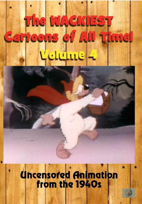 The Wackiest Cartoons of All Time! Vol. 4 Uncensored Animation from the 1940s (MOD) (DVD Movie) - movie cover art