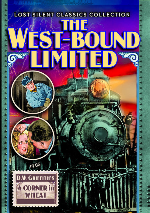The West~Bound Limited (1923) / A Corner in Wheat (1909) (Silent) (MOD) (DVD MOVIE)