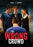 The Wrong Crowd (MOD) (DVD Movie) - movie cover art
