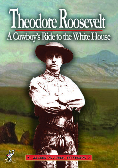 Theodore Roosevelt: A Cowboy's Ride to the White House (MOD) (DVD Movie) - movie cover art