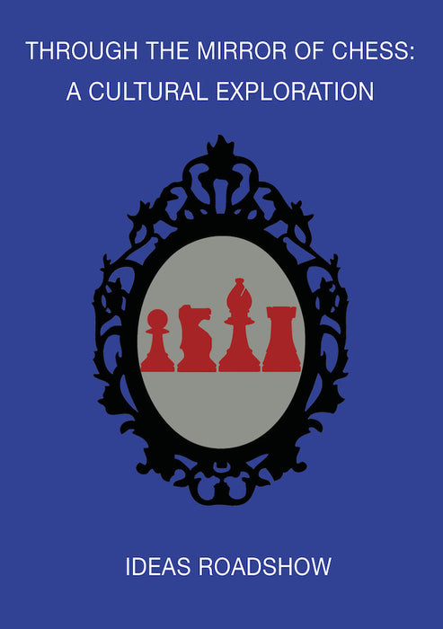 Through the Mirror of Chess: A Cultural Exploration (MOD) (DVD Movie) - movie cover art