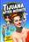 Tijuana After Midnite (MOD) (DVD Movie) - movie cover art