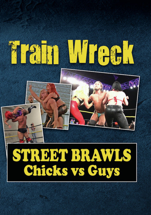Train Wreck - Street Brawls: Chicks vs. Guys (MOD) (DVD Movie) - movie cover art