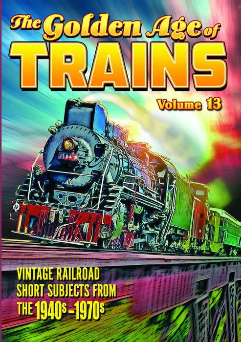 Trains - The Golden Age of Trains, Volume 13 (MOD) (DVD MOVIE)