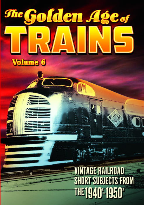 Trains - The Golden Age of Trains, Volume 6 (MOD) (DVD MOVIE)
