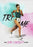Tri Me: The Siri Lindley Story (MOD) (DVD Movie) - movie cover art