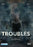 Troubles (MOD) (DVD Movie) - movie cover art