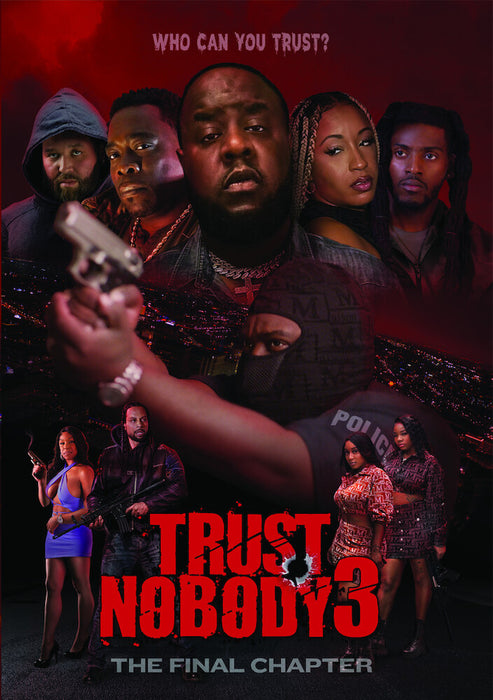 Trust Nobody 3 "Who Can You Trust" The Final Chapter (MOD) (DVD Movie) - movie cover art