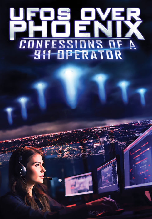 UFOs Over Phoenix: Confessions of a 911 Operator (MOD) (DVD Movie) - movie cover art