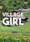 Village Girl (MOD) (DVD Movie) - movie cover art