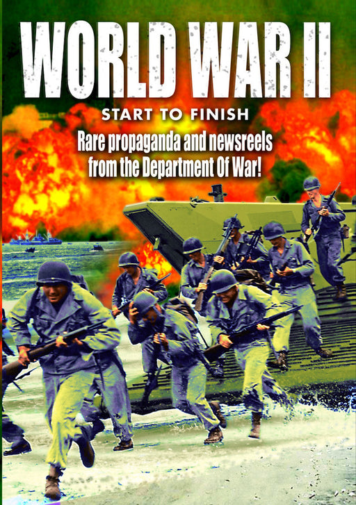 WWII - World War II: Start to Finish - Rare Propaganda and Newsreels (MOD) (DVD Movie) - movie cover art