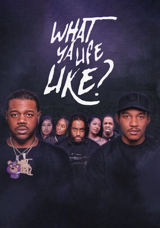What Ya Life Like (MOD) (DVD Movie) - movie cover art