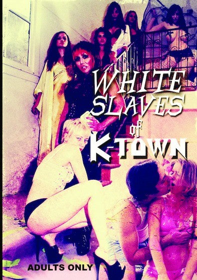White Slaves of K-Town (MOD) (DVD Movie) - movie cover art