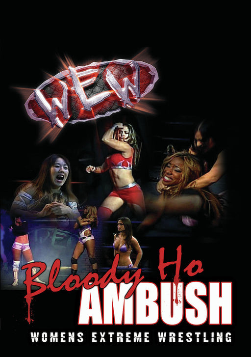 Women's Extreme Wrestling: Bloody Ho Ambush (MOD) (DVD Movie) - movie cover art