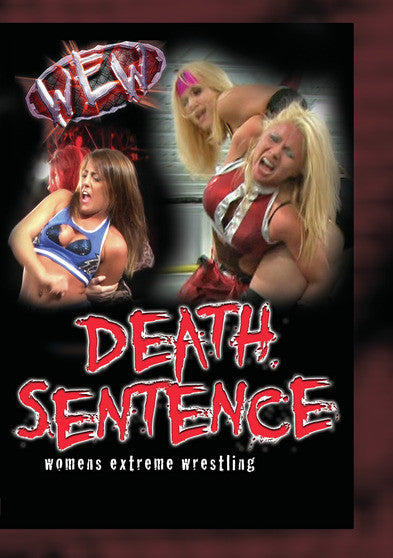 Women's Extreme Wrestling: Death Sentence (MOD) (DVD Movie) - movie cover art