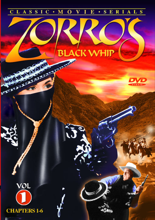 Zorro's Black Whip, Volume 1 (Chapters 1-6) (MOD) (DVD Movie) - movie cover art