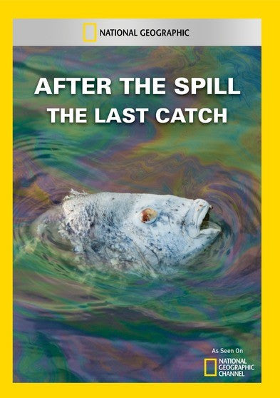 After the Spill: The Last Catch (MOD) (DVD Movie)
