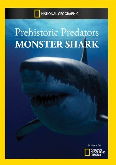 Prehistoric Predators: Monster Shark