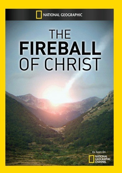The Fireball of Christ