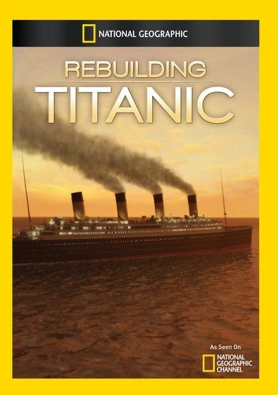 Rebuilding Titanic (MOD) (DVD Movie)