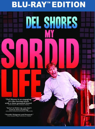 Del Shores: My Sordid Life (MOD) (BluRay Movie)
