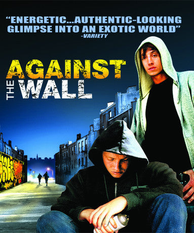 Against the Wall (Quality of Life)